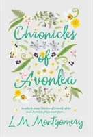 Die Chroniken von Avonlea, in denen Anne Shirley von Green Gables und Avonlea eine Rolle spielt ... - Chronicles of Avonlea, in Which Anne Shirley of Green Gables and Avonlea Plays Some Part ..