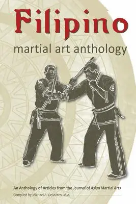 Philippinische Kampfkunst Anthologie - Filipino Martial Art Anthology