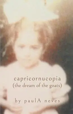 Capricornucopia: (Der Traum der Ziegen) - Capricornucopia: (the Dream of the Goats)