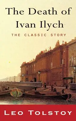 Der Tod des Iwan Iljitsch - The Death of Ivan Ilyich