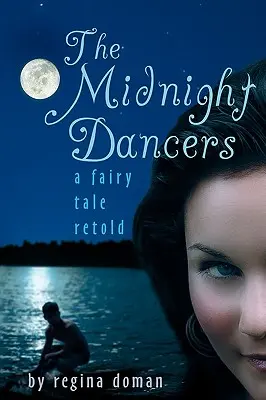 Die Mitternachtstänzer: Ein neu erzähltes Märchen - The Midnight Dancers: A Fairy Tale Retold