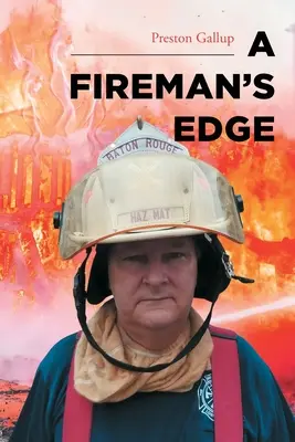 Die Kante eines Feuerwehrmanns - A Fireman's Edge