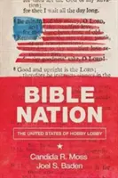 Bibel-Nation: Die Vereinigten Staaten von Hobby Lobby - Bible Nation: The United States of Hobby Lobby