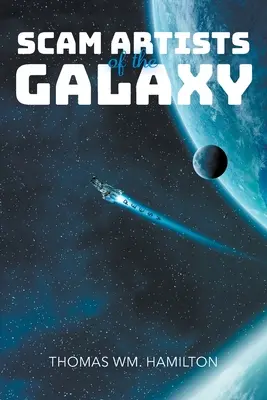 Trickbetrüger der Galaxis - Scam Artists of the Galaxy