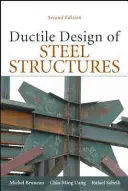Duktiler Entwurf von Stahlkonstruktionen - Ductile Design of Steel Structures
