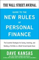 Der Wall Street Journal Leitfaden für die neuen Regeln der persönlichen Finanzen: Grundlegende Strategien zum Sparen, Investieren und Aufbau eines Portfolios in einer Welt, in der Tu - The Wall Street Journal Guide to the New Rules of Personal Finance: Essential Strategies for Saving, Investing, and Building a Portfolio in a World Tu