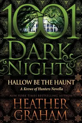 Hallow Be the Haunt: Eine Novelle der Krewe der Jäger - Hallow Be the Haunt: A Krewe of Hunters Novella