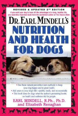 Dr. Earl Mindell's Ernährung und Gesundheit für Hunde - Dr. Earl Mindell's Nutrition and Health for Dogs