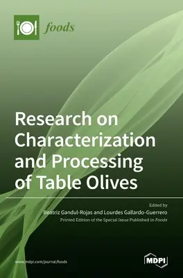 Forschung zur Charakterisierung und Verarbeitung von Tafeloliven - Research on Characterization and Processing of Table Olives