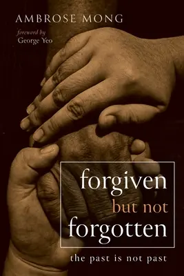 Vergeben, aber nicht vergessen - Forgiven but Not Forgotten