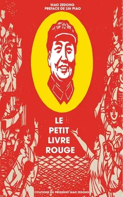 Le petit livre rouge: Zitate des Vorsitzenden Mao Zedong - Le petit livre rouge: Citations du Prsident Mao Zedong