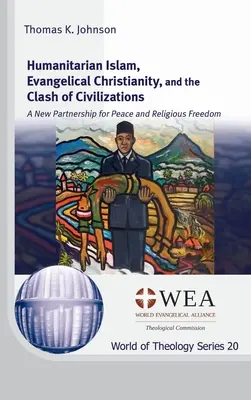 Humanitärer Islam, evangelikales Christentum und der Kampf der Kulturen - Humanitarian Islam, Evangelical Christianity, and the Clash of Civilizations