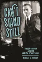 Can't Stand Still: Taylor Gordon und die Harlem Renaissance - Can't Stand Still: Taylor Gordon and the Harlem Renaissance