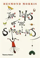 Das Leben der Surrealisten - The Lives of the Surrealists