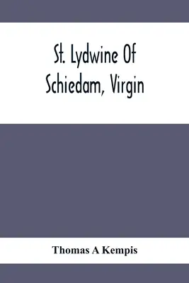 Die heilige Lydwine von Schiedam, Jungfrau - St. Lydwine Of Schiedam, Virgin