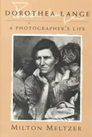 Dorothea Lange: Das Leben einer Fotografin - Dorothea Lange: A Photographer's Life