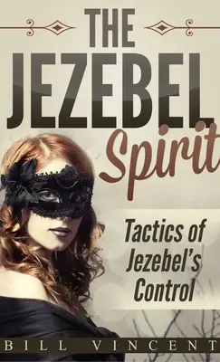 Der Geist der Isebel (Taschenbuchformat): Taktiken der Kontrolle durch Isebel - The Jezebel Spirit (Pocket Size): Tactics of Jezebel's Control