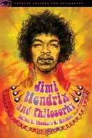 Jimi Hendrix und die Philosophie: Erfahrung erforderlich - Jimi Hendrix and Philosophy: Experience Required