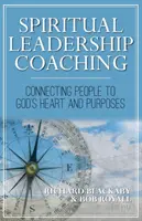 Geistliches Führungscoaching: Menschen mit Gottes Herz und Zielen verbinden - Spiritual Leadership Coaching: Connecting People to God's Heart and Purposes