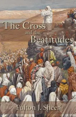 Das Kreuz und die Seligpreisungen - The Cross and the Beatitudes