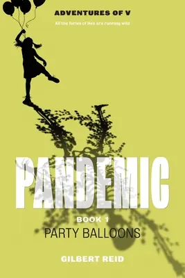 Pandemie Buch 1: Partyballons - Pandemic Book 1: Party Balloons