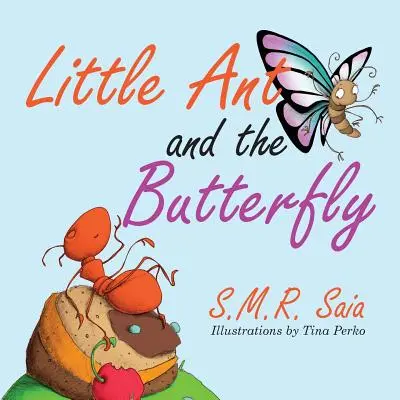 Die kleine Ameise und der Schmetterling: Der Schein kann trügerisch sein - Little Ant and the Butterfly: Appearances Can Be Deceiving