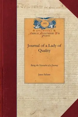 Tagebuch einer Dame von Rang: Der Bericht einer Reise von Schottland nach Westindien, North Carolina und Portugal, in den Jahren 1774 bis - Journal of a Lady of Quality: Being the Narrative of a Journey from Scotland to the West Indies, North Carolina, and Portugal, in the Years 1774 to