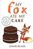 Mein Fuchs hat meine Torte gegessen - My Fox Ate My Cake