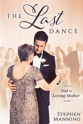 Letzter Tanz: Und eine liebende Mutter - Last Dance: And a Loving Mother