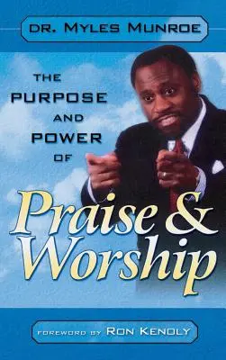 Zweck und Kraft von Lobpreis und Anbetung - Purpose and Power of Praise & Worship