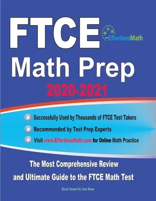 FTCE Mathe Vorbereitung 2020-2021: Die umfassendste Wiederholung und der ultimative Leitfaden für den FTCE General Knowledge Math Test - FTCE Math Prep 2020-2021: The Most Comprehensive Review and Ultimate Guide to the FTCE General Knowledge Math Test