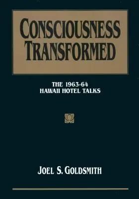 Verwandeltes Bewusstsein: Die Hotelgespräche auf Hawaii 1963-64 - Consciousness Transformed: The 1963-64 Hawaii Hotel Talks