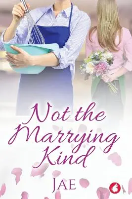 Nicht die Art von Heiraten - Not the Marrying Kind