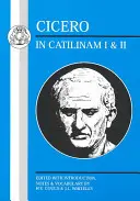 Cicero: In Catilinam I und II - Cicero: In Catilinam I and II