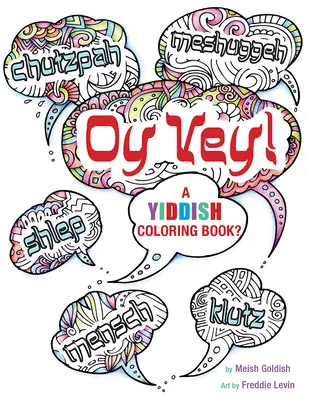 Oy Vey! ein jiddisches Malbuch? - Oy Vey! a Yiddish Coloring Book?