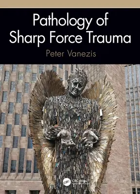 Pathologie des Traumas durch scharfe Gewalt - Pathology of Sharp Force Trauma