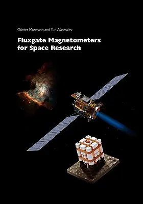 Fluxgate-Magnetometer für die Weltraumforschung - Fluxgate Magnetometers for Space Research