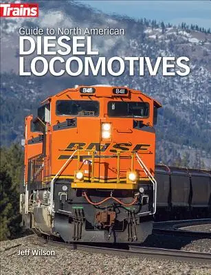 Führer zu nordamerikanischen Diesellokomotiven - Guide to North American Diesel Locomotives