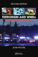 Terrorismus und Massenvernichtungswaffen: Bewusstseinsbildung und Reaktion, zweite Auflage - Terrorism and WMDs: Awareness and Response, Second Edition