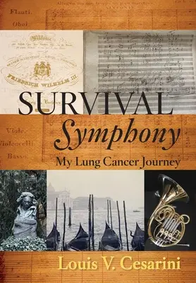 Überlebenssinfonie: Meine Reise durch den Lungenkrebs - Survival Symphony: My Lung Cancer Journey