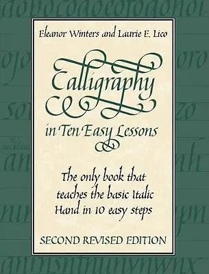 Kalligraphie in zehn einfachen Lektionen - Calligraphy in Ten Easy Lessons