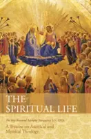 Das geistliche Leben: Eine Abhandlung über aszetische und mystische Theologie - The Spiritual Life: A Treatise on Ascetical and Mystical Theology