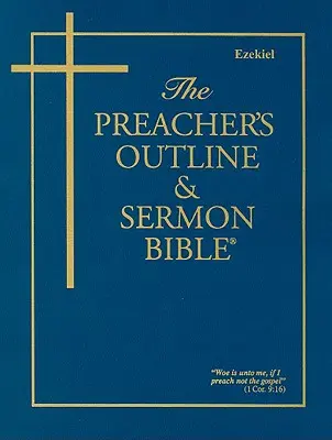 Prediger-Gliederung & Predigt-Bibel-KJV-Ezechiel - Preacher's Outline & Sermon Bible-KJV-Ezekiel