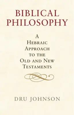 Biblische Philosophie - Biblical Philosophy