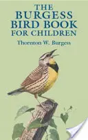 Das Burgess-Vogelbuch für Kinder - The Burgess Bird Book for Children