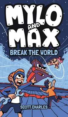 Mylo und Max brechen die Welt - Mylo and Max Break the World