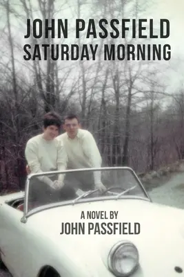 John Passfield: Samstagmorgen - John Passfield: Saturday Morning