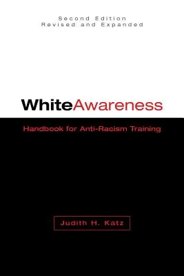 White Awareness: Handbuch für Anti-Rassismus-Training - White Awareness: Handbook for Anti-Racism Training