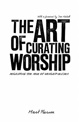 Die Kunst, Gottesdienste zu gestalten: Die Rolle des Lobpreisleiters neu gestalten - The Art of Curating Worship: Reshaping the Role of Worship Leader