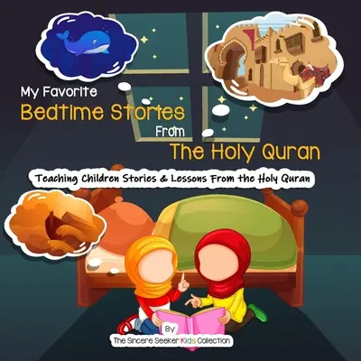 Meine liebsten Gute-Nacht-Geschichten aus dem Heiligen Koran - My Favorite Bedtime Stories from The Holy Quran